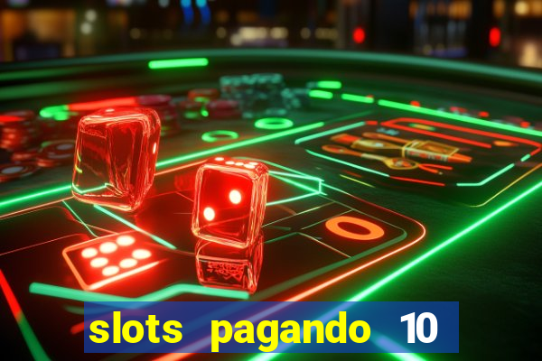 slots pagando 10 no cadastro facebook